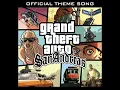 Grand Theft Auto: San Andreas (Official Theme Song)