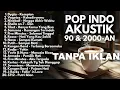 Download Lagu LAGU INDONESIA 90-an \u0026 2000-an BAND POP HITS NOSTALGIA | Playlist Full Album Akustik