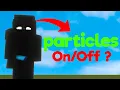 particles on or off