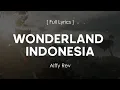 Download Lagu WONDERLAND INDONESIA LIRIK/lyrics-[Alffy Rev Ft Novia Bachmid]