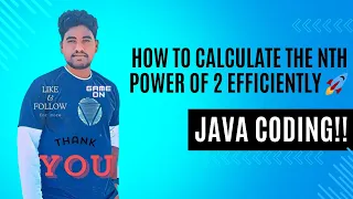 Java Tutorial How to Calculate the Nth Power of 2 Efficiently