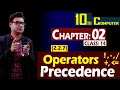 2 2 7 Operators Precedence 10th Computer Chapter 02 Class 14 Syed Bakht