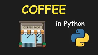 I CREATE COFFE SHOP MANAGEMENT SYSTEM USING PYTHON LEARN PYTHON BY BUILDING SIMPLE PROJECTS