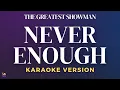 Lagu The Greatest Showman - Never Enough | Karaoke Version