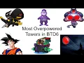 The Most OP Towers In BTD6