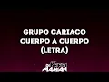 Lagu Grupo Cariaco - Cuerpo A Cuerpo (Letra) | DJYefriMamian