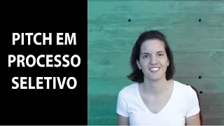 Pitch em Processo Seletivo