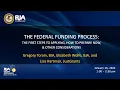 The Federal Funding Process First Steps to Applying How to Prepare Now and Other Considerations