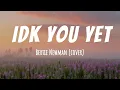 Alexander 23 - IDK You Yet | Lyric Video (Bertie Newman Cover)