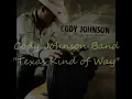 Cody Johnson - Texas Kind of Way
