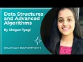 Data Structures Algorithms Bootcamp Day-1 with Shagun Tyagi