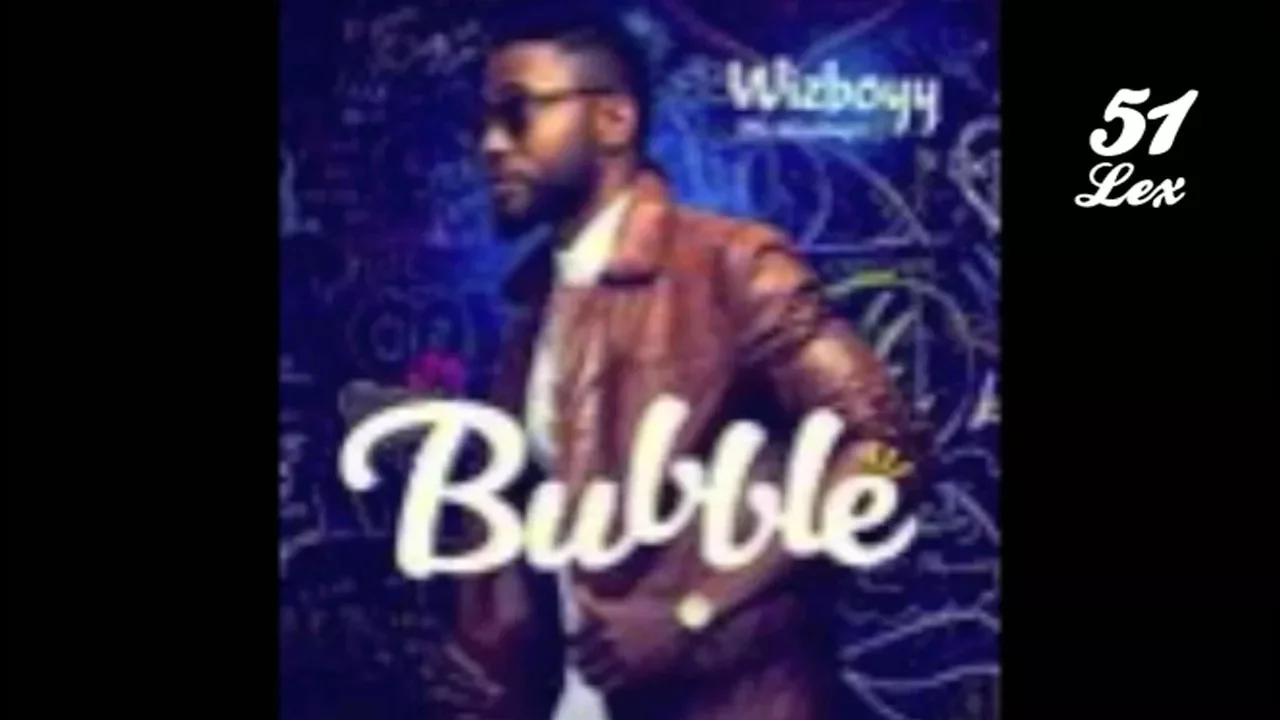 WizBoyy - Bubble (Official Audio)