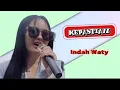 Download Lagu KEPASTIAN II INDAH WATI - Lirik Lagu TERBARU 2025
