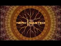 Nerv - "WASTED!" (Official Video)