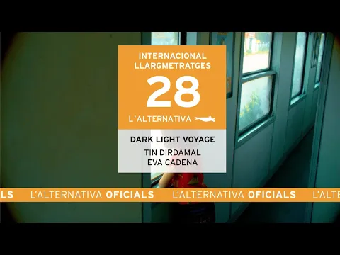 Dark Light Voyage| Tin Dirdamal, Eva Cadena| Trailer | L'Alternativa 2021