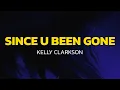 Lagu Kelly Clarkson - Since U Been Gone (Lyrics)