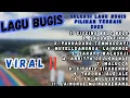 Download Lagu KUMPULAN LAGU BUGIS TERBAIK‼️SELEKSI LAGU BUGIS FULL ALBUM PILIHAN