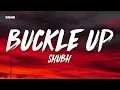 Buckle Up - Shubh (Lyrics/English Meaning)