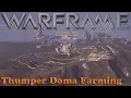 Warframe - Tusk Thumper Doma Farming