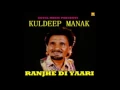 Download Lagu Ranjhe Di Yaari  |  Kuldeep Manak