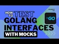Testing Go Interfaces with Mocks how to write custom mocks for Go interfaces