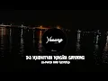 Download Lagu DJ UNTUK MENGISI HATIKU SLOWED AND REVERB || SOUND THE WARRIORS