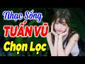 Lagu LK Tuấn Vũ 9x - Nhạc Disco Bốc Lửa - Nhạc Trữ Tình Remix Sôi Động - Giọng Ca Độc Lạ Minh Thắng