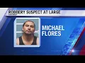 Autozone robbery suspect on the loose