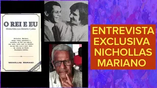 NICHOLLAS MARIANO, O EX MORDOMO DO REI ROBERTO CARLOS  (sua primeira  entrevista exclusiva)