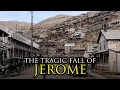 The Rise and Fall of America s Wickedest Town Jerome Arizona