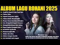 Download Lagu Lagu Rohani Nikita \u0026 Clarisa Dewi Full Album 2025 | JanjiMu Seperti Fajar Pagi Hari, Tuhan Tahu