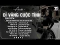 Lagu Dĩ Vãng Cuộc Tình ft Thiệp Hồng Sai Tên - Những Bản Acoustic Nhẹ Nhàng Thư Giãn