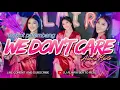 Download Lagu FUNKOT PALEMBANG  - WE DON'T CARE  NEW 2025 BY DJ ALMIRA BERTO
