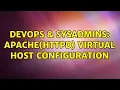 DevOps SysAdmins Apache httpd virtual host configuration