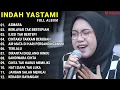 Download Lagu INDAH YASTAMI FULL ALBUM - ASMARA - BERLAYAR TAK BERTEPIAN || COVER AKUSTIK TERBAIK 2023