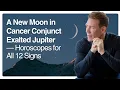 Download Lagu A New Moon in Cancer Conjunct Exalted Jupiter — Horoscopes for All 12 Signs