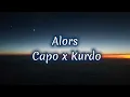 Capo x Kurdo - Alors (lyrics)