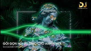 Download GÓI GỌN HỒI ỨC TRAO CHO ANH REMIX NHẠC TRUNG (为你封装回忆) HÓT TIKTOK BẢO THỦ MP3