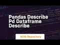 pandas describe pd dataframe describe