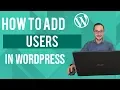 How to add users in Wordpress Tutorial