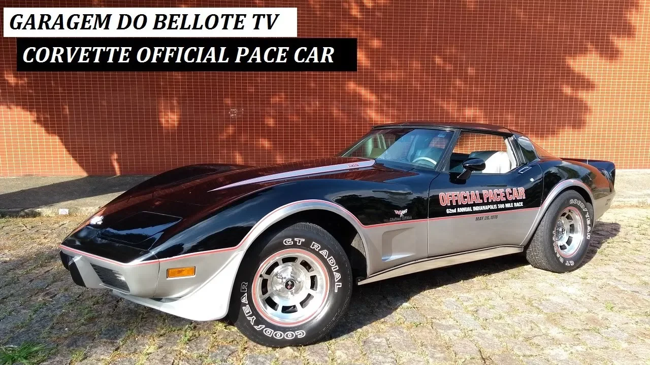Garagem do Bellote TV: Corvette Official Pace Car 1978 (80 milhas rodadas!)