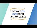 Extract Zip Code From Python String