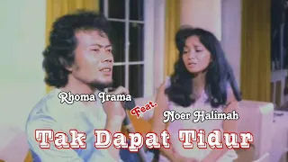 Download Tak Dapat Tidur - Rhoma Irama Feat. Noer Halimah [Official Music Video HD] Ost. Cinta Segitiga MP3