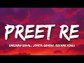 Download Lagu Preet Re Lyrics - Dhadak 2 | Darshan Raval