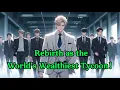 Rebirth as the World's Wealthiest Tycoon！