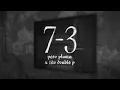 7-3 - Peso Pluma & Tito Double P (Lyric Video)
