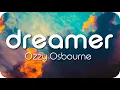 Dreamer - Ozzy Osbourne - 1 Hour Version