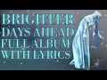 Download Lagu Ariana Grande - Brighter Days Ahead (full album with lyrics)