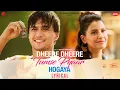 Dheere Dheere Tumse Pyaar Hogaya - Lyrical | Mohsin, Smriti| Stebin,Vivek,Kumaar|Zee Music Originals
