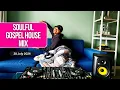 Download Lagu Soulful Gospel House Mix (28 July 2024)